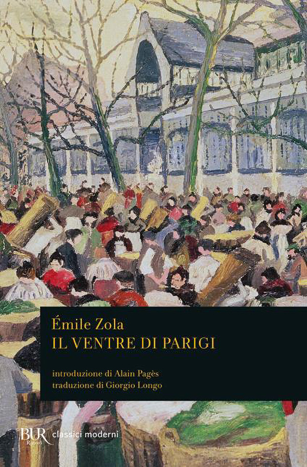 Emil Zola – Il ventre di Parigi